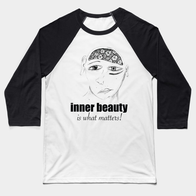 beauty is from the inside Baseball T-Shirt by bamieh84